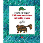 Flora en Tijger | Eric Carle